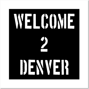 Welcome 2 Denver by Basement Mastermind Posters and Art